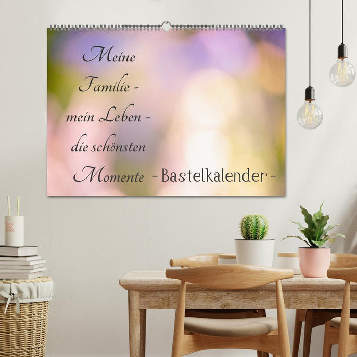 Meine Familie - mein Leben - die schönsten Momente - Bastelkalender (CALVENDO Wandkalender 2026)