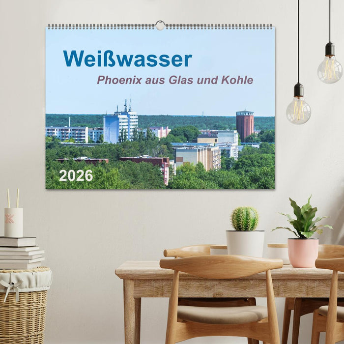 Weißwasser - Phoenix aus Glas und Kohle (CALVENDO Wandkalender 2026)