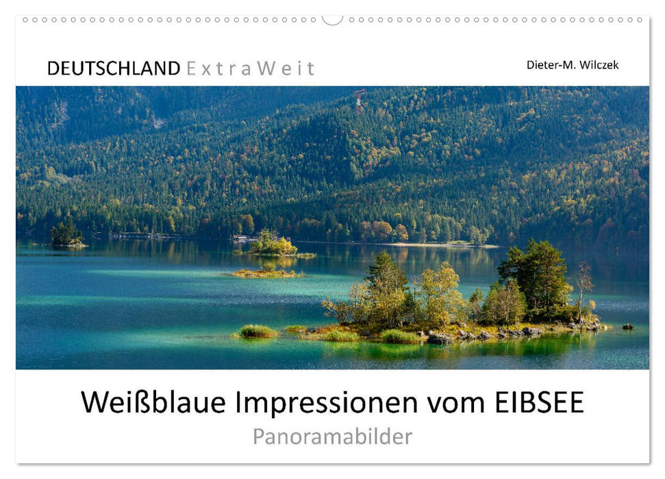 Weißblaue Impressionen vom Eibsee (CALVENDO Wandkalender 2026)