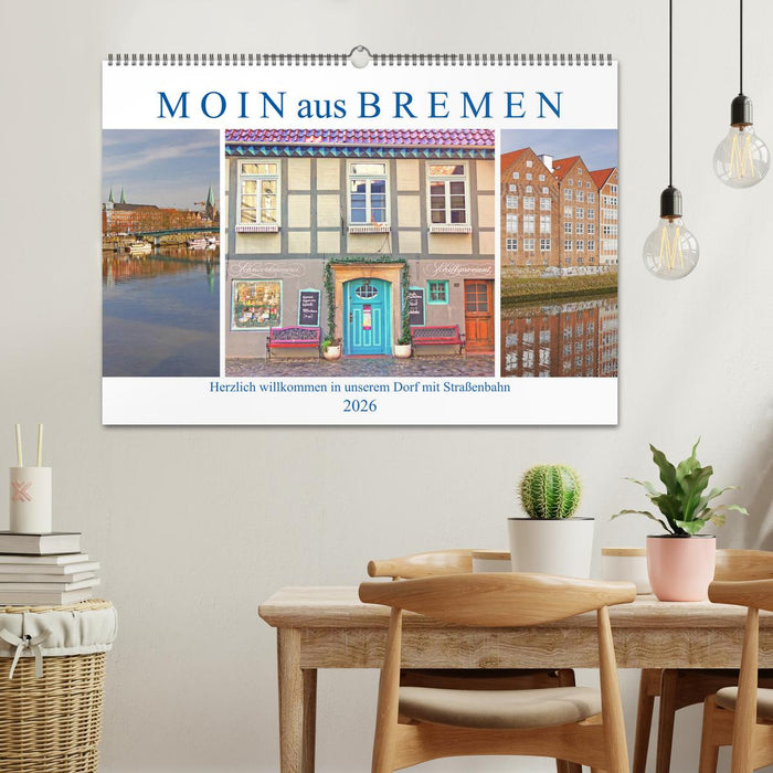 Moin aus Bremen. Herzlich willkommen in unserem Dorf mit Straßenbahn (CALVENDO Wandkalender 2026)