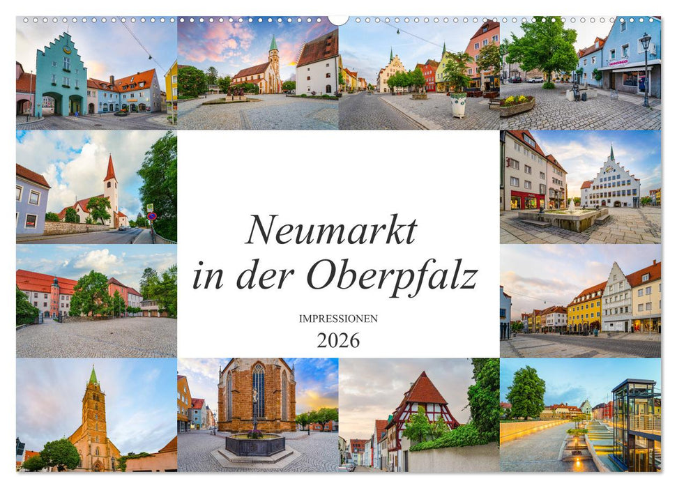 Neumarkt in der Oberpfalz Impressionen (CALVENDO Wandkalender 2026)