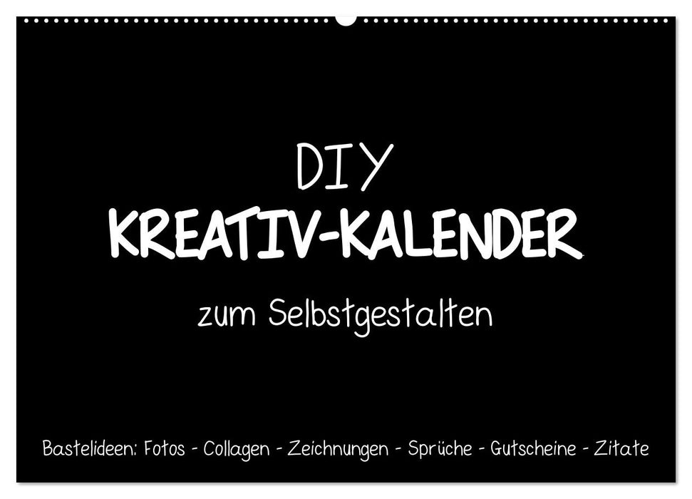 Bastelkalender: DIY Kreativ-Kalender -schwarz- (CALVENDO Wandkalender 2026)
