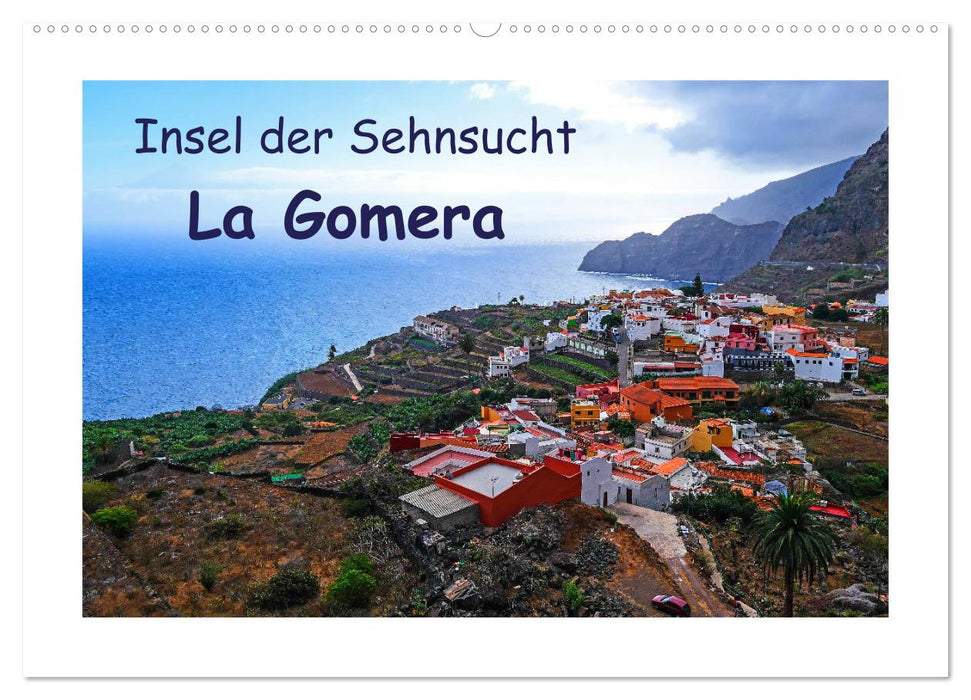 Insel der Sehnsucht - La Gomera (CALVENDO Wandkalender 2026)
