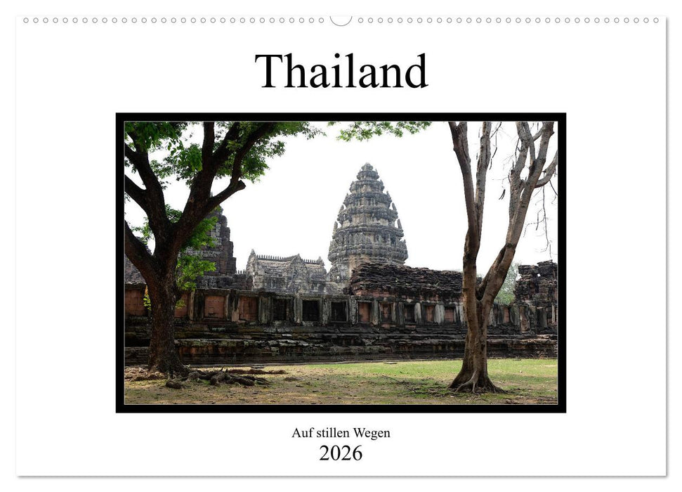 Thailand - auf stillen Wegen (CALVENDO Wandkalender 2026)