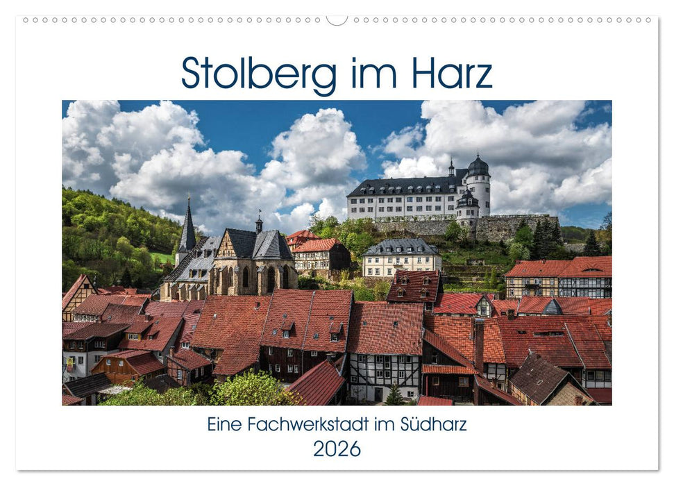 Stolberg im Harz (CALVENDO Wandkalender 2026)