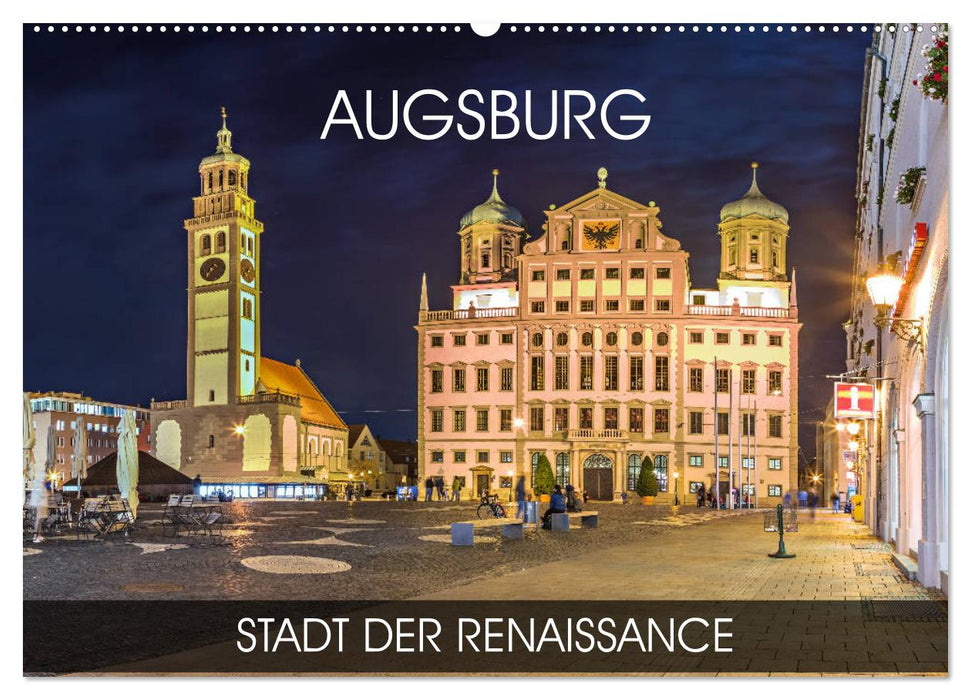 Augsburg - Stadt der Renaissance (CALVENDO Wandkalender 2026)