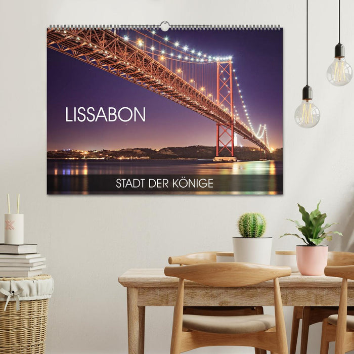 Lissabon - Stadt der Könige (CALVENDO Wandkalender 2026)