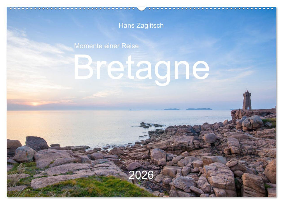 Momente einer Reise - Bretagne (CALVENDO Wandkalender 2026)