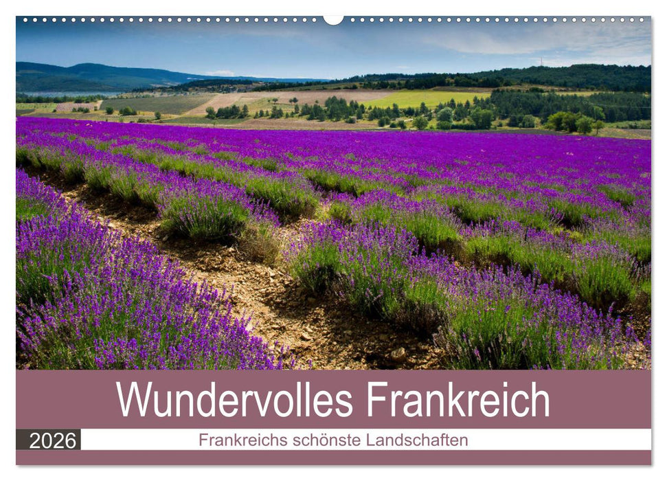 Wundervolles Frankreich (CALVENDO Wandkalender 2026)