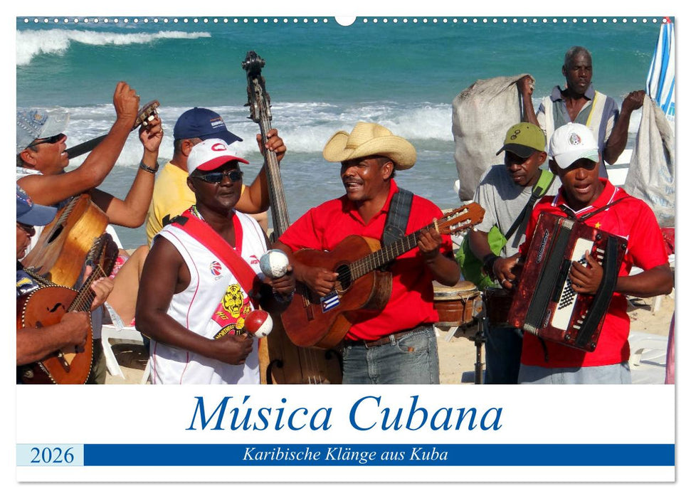Música Cubana - Karibische Klänge aus Kuba (CALVENDO Wandkalender 2026)