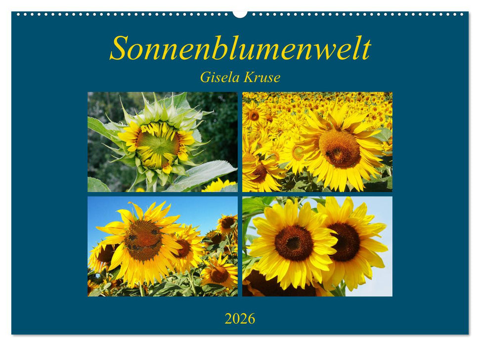 Sonnenblumenwelt (CALVENDO Wandkalender 2026)