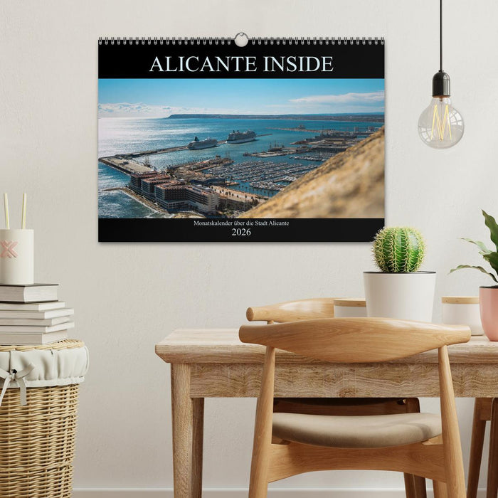 ALICANTE INSIDE - Monatskalender über die Stadt Alicante (CALVENDO Wandkalender 2026)