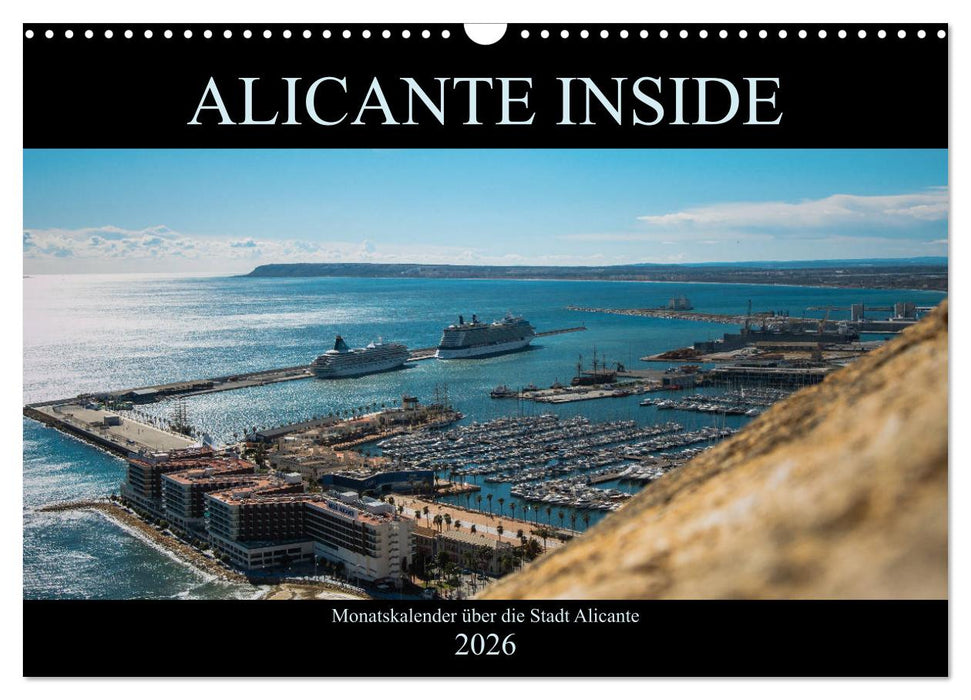 ALICANTE INSIDE - Monatskalender über die Stadt Alicante (CALVENDO Wandkalender 2026)