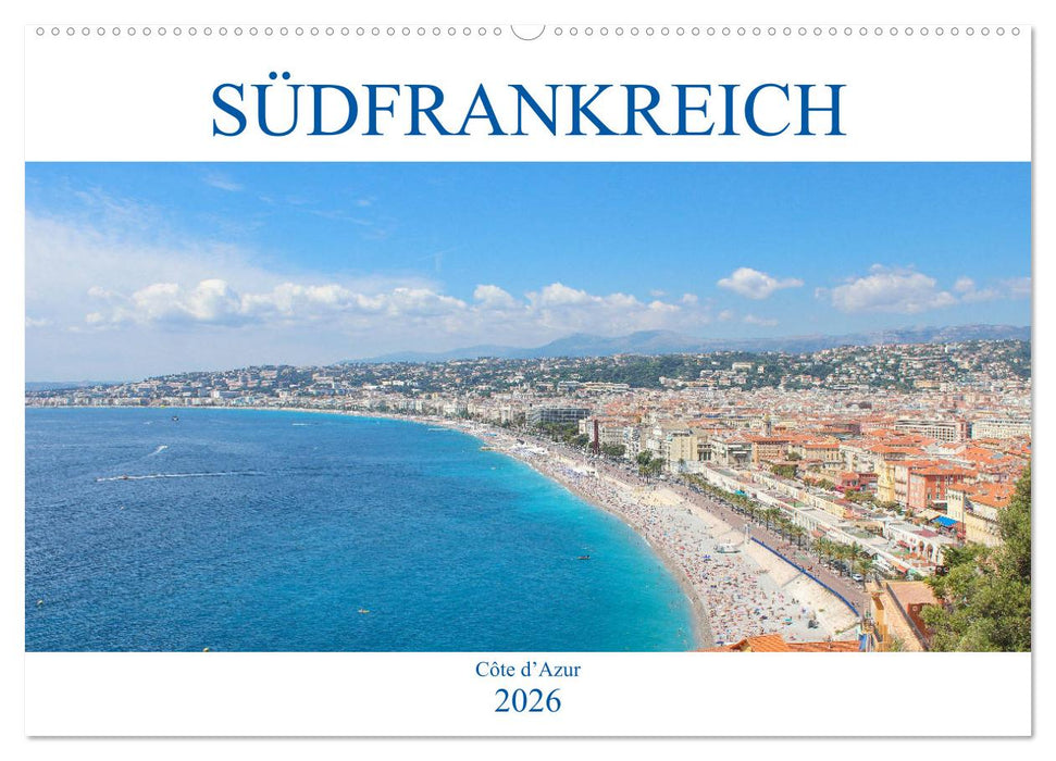Südfrankreich - Côte d’Azur (CALVENDO Wandkalender 2026)