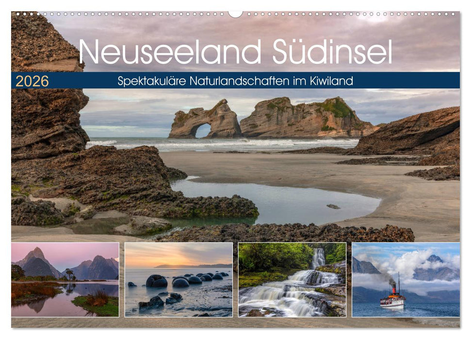 Neuseeland Südinsel - Spektakuläre Naturlandschaften im Kiwiland (CALVENDO Wandkalender 2026)