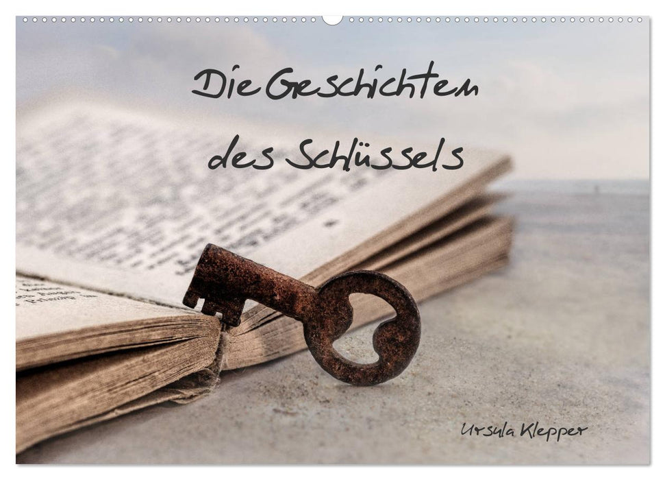 Die Geschichten des Schlüssels (CALVENDO Wandkalender 2026)