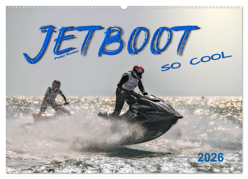 Jetboot - so cool (CALVENDO Wandkalender 2026)