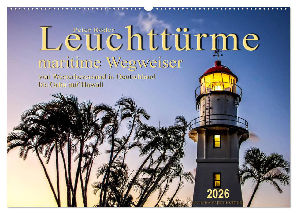 Leuchttürme - maritime Wegweiser (CALVENDO Wandkalender 2026)