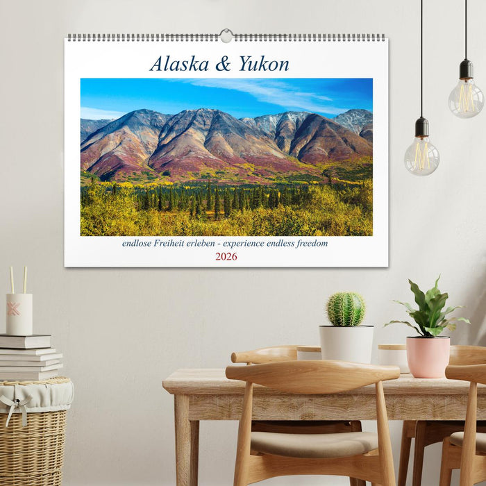 Alaska und Yukon, endlose Freiheit erleben (CALVENDO Wandkalender 2026)