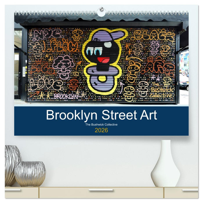 Brooklyn Street Art (CALVENDO Premium Wandkalender 2026)