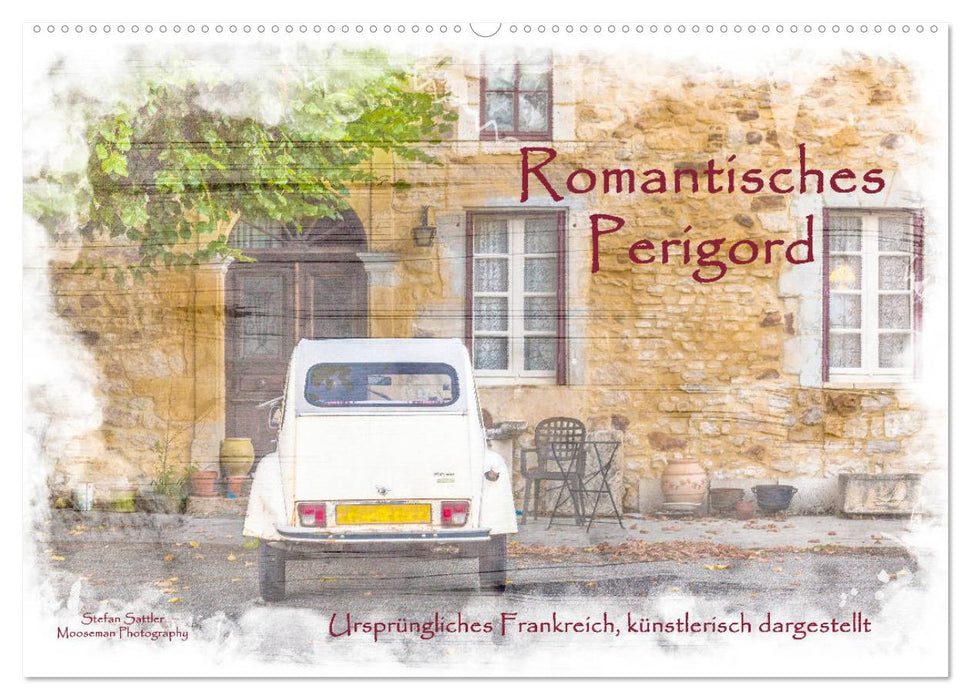 Romantisches Périgord (CALVENDO Wandkalender 2026)