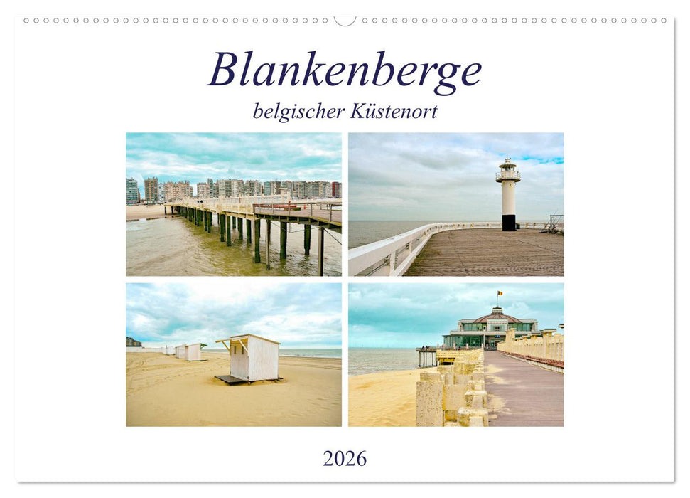 Blankenberge - belgischer Küstenort (CALVENDO Wandkalender 2026)