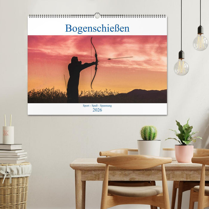 Bogenschießen. Sport - Spaß - Spannung (CALVENDO Wandkalender 2026)