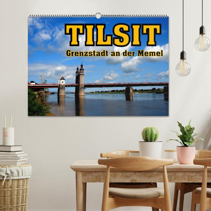 Tilsit - Grenzstadt an der Memel (CALVENDO Wandkalender 2026)