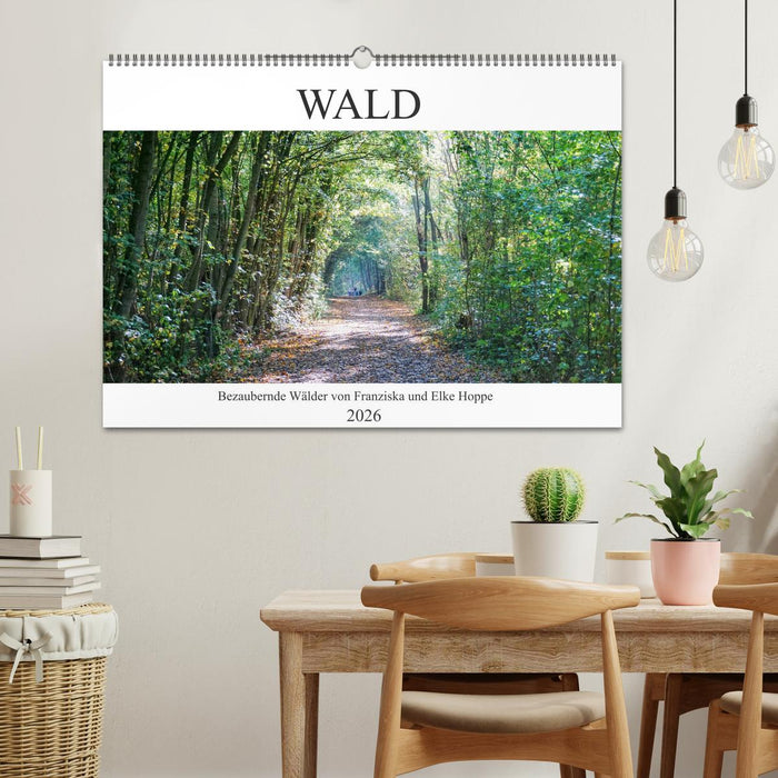 Wald - bezaubernde Wälder (CALVENDO Wandkalender 2026)