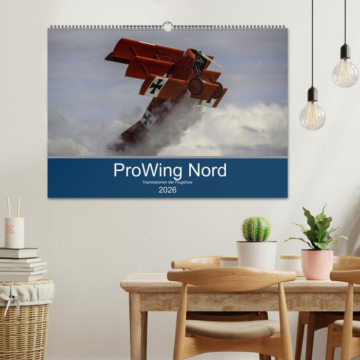ProWing Nord Impressionen der Flugshow (CALVENDO Wandkalender 2026)