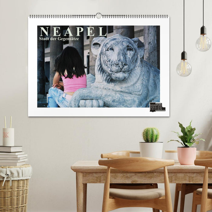 Neapel - Stadt der Gegensätze (CALVENDO Wandkalender 2026)