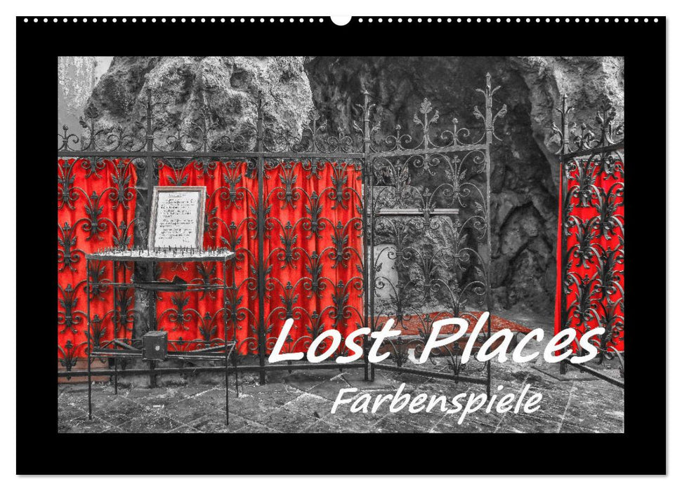 Lost Places - Farbenspiele (CALVENDO Wandkalender 2026)