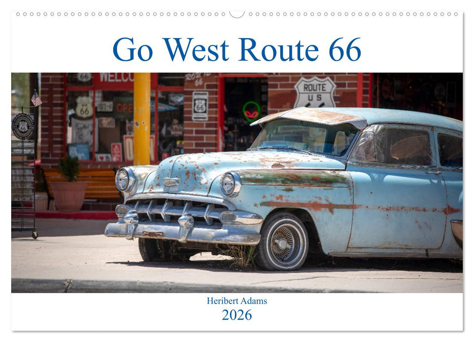 Go west Route 66 (CALVENDO Wandkalender 2026)