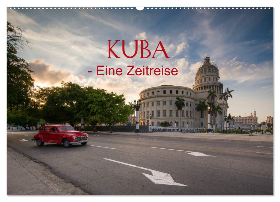 KUBA - Eine Zeitreise (CALVENDO Wandkalender 2026)