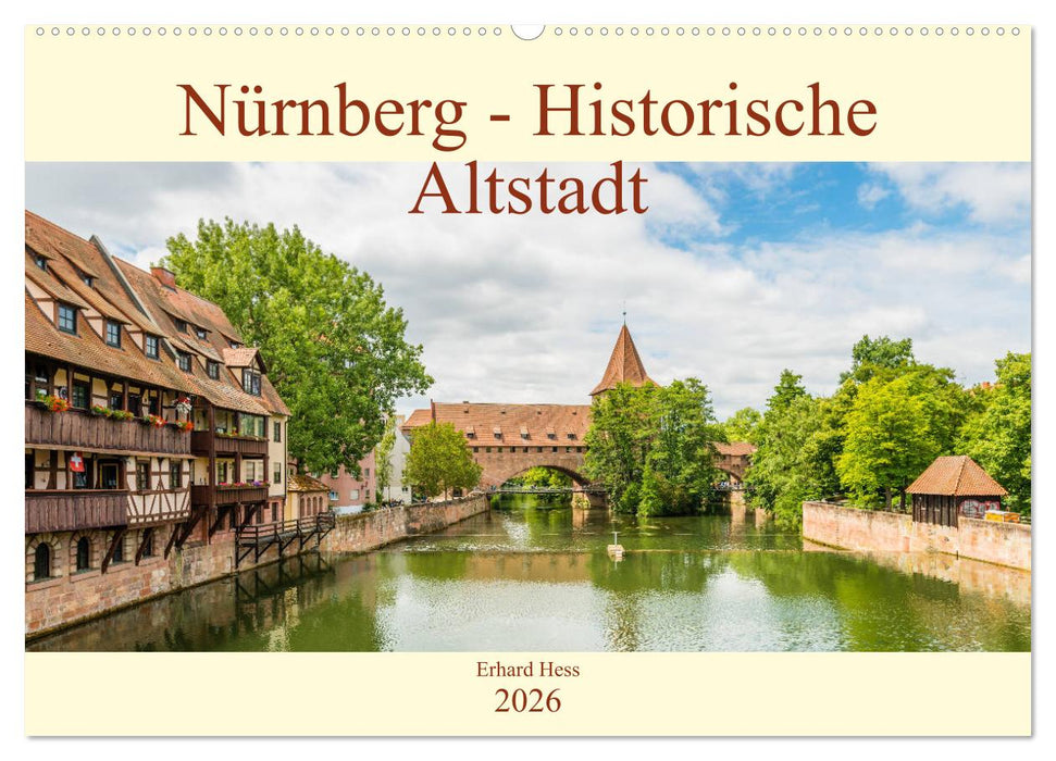 Nürnberg - Historische Altstadt (CALVENDO Wandkalender 2026)