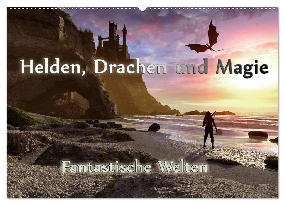 Helden, Drachen und Magie (CALVENDO Wandkalender 2026)
