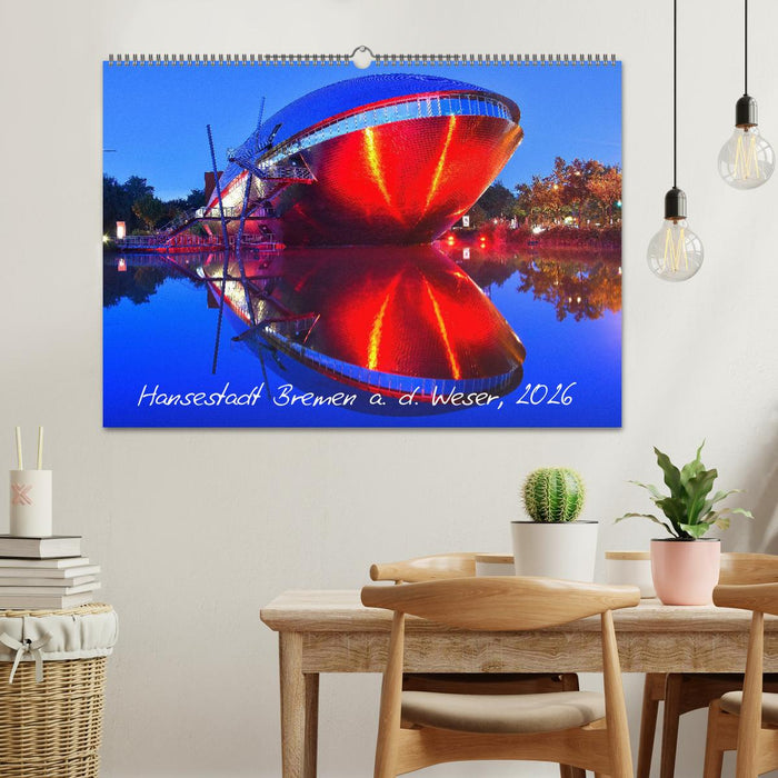 Kalender Hansestadt Bremen a. d. Weser, 2026 (CALVENDO Wandkalender 2026)