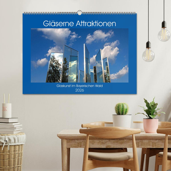 Gläserne Attraktionen - Glaskunst im Bayerischen Wald (CALVENDO Wandkalender 2026)