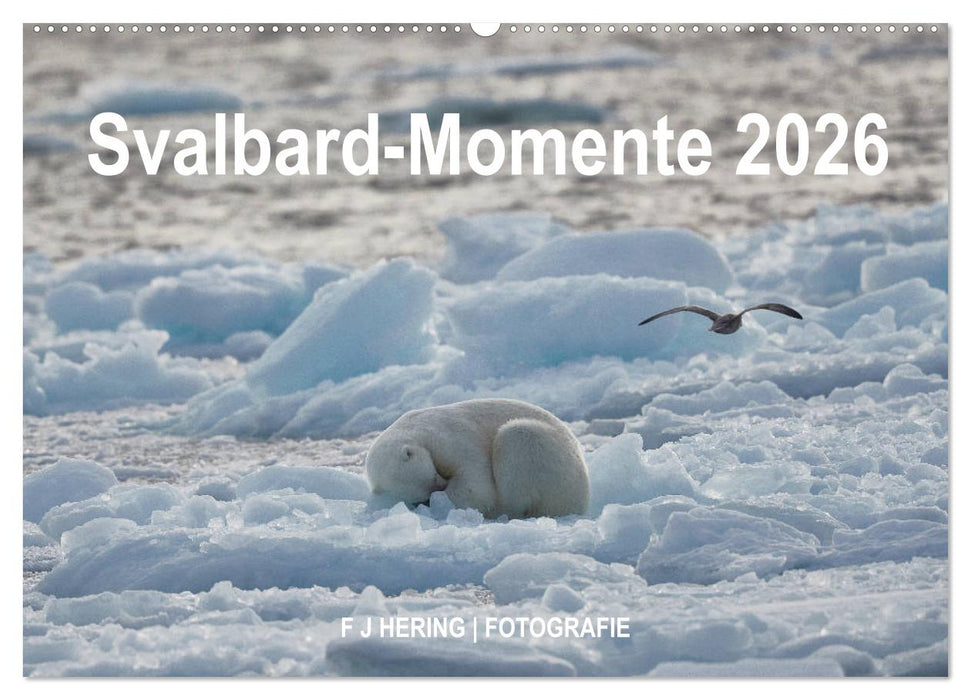 Svalbard-Momente (CALVENDO Wandkalender 2026)
