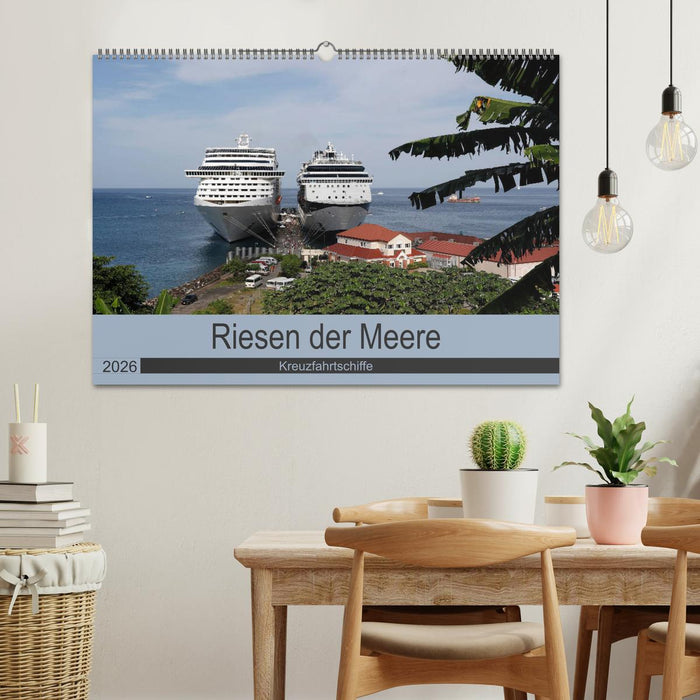 Riesen der Meere - Kreuzfahrtschiffe (CALVENDO Wandkalender 2026)