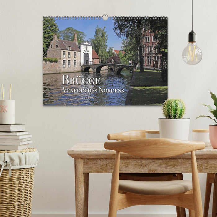 Brügge - Venedig des Nordens (CALVENDO Wandkalender 2026)