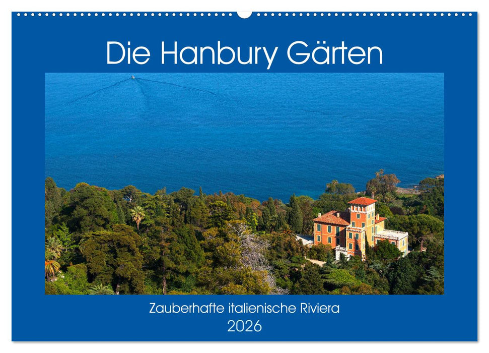 Zauberhafte Riviera - Die Hanbury Gärten (CALVENDO Wandkalender 2026)