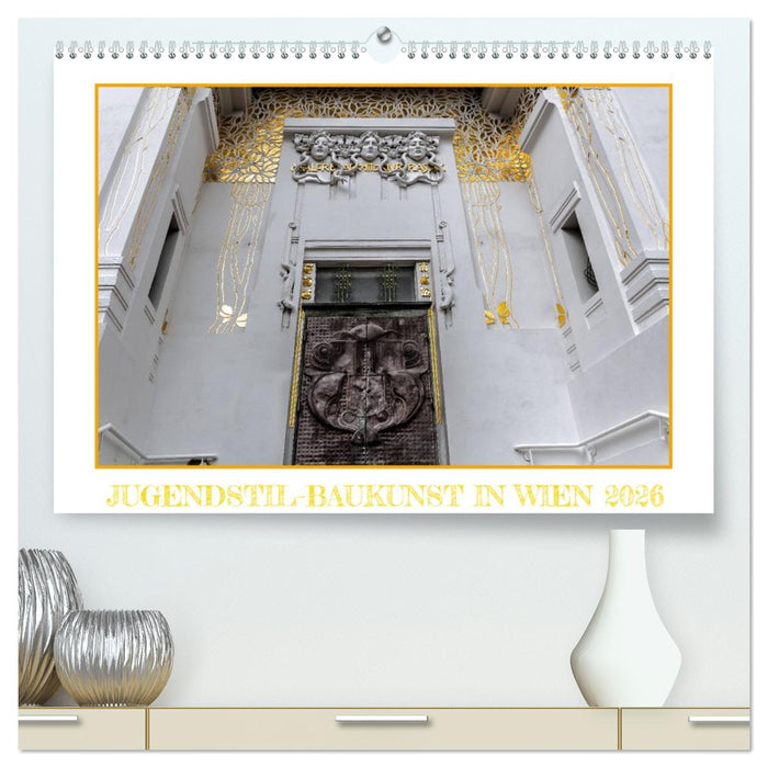 Jugendstil-Baukunst in Wien (CALVENDO Premium Wandkalender 2026)