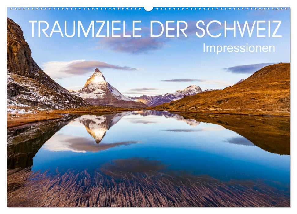 TRAUMZIELE DER SCHWEIZ Impressionen (CALVENDO Wandkalender 2026)