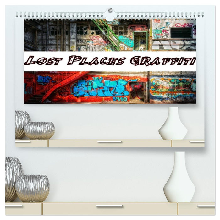 Lost Places Graffiti (CALVENDO Premium Wandkalender 2026)