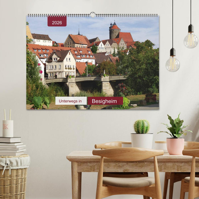 Unterwegs in Besigheim (CALVENDO Wandkalender 2026)