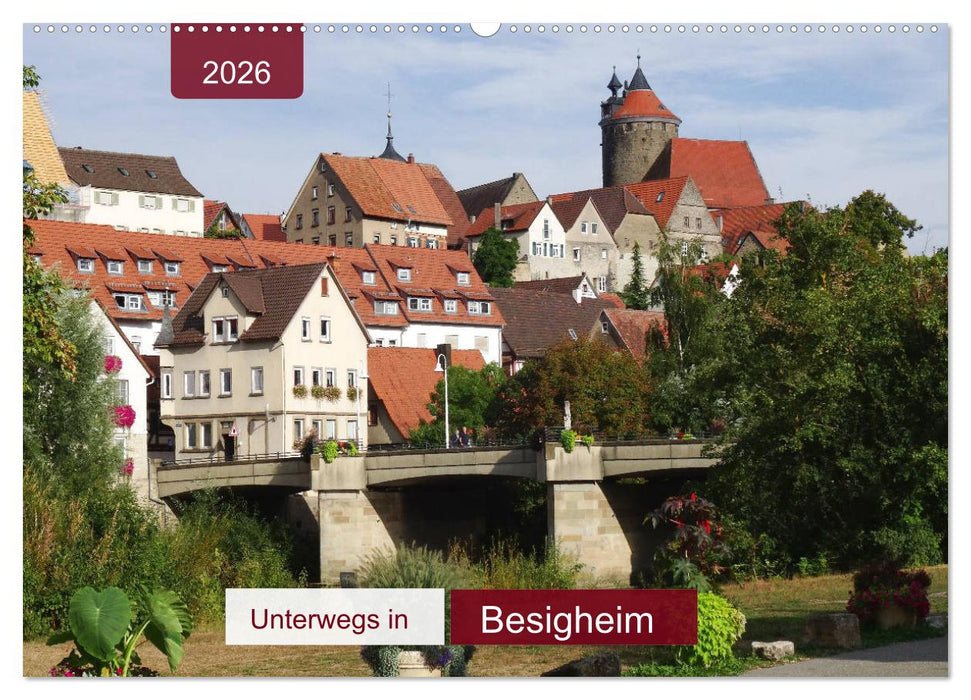 Unterwegs in Besigheim (CALVENDO Wandkalender 2026)