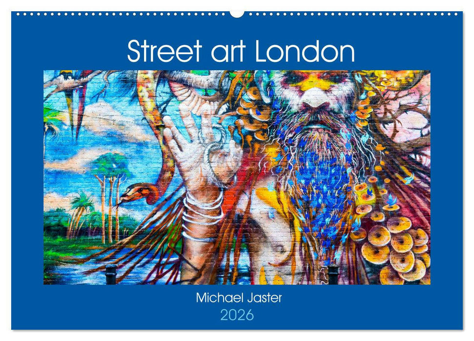 Street art London Michael Jaster (CALVENDO Wandkalender 2026)