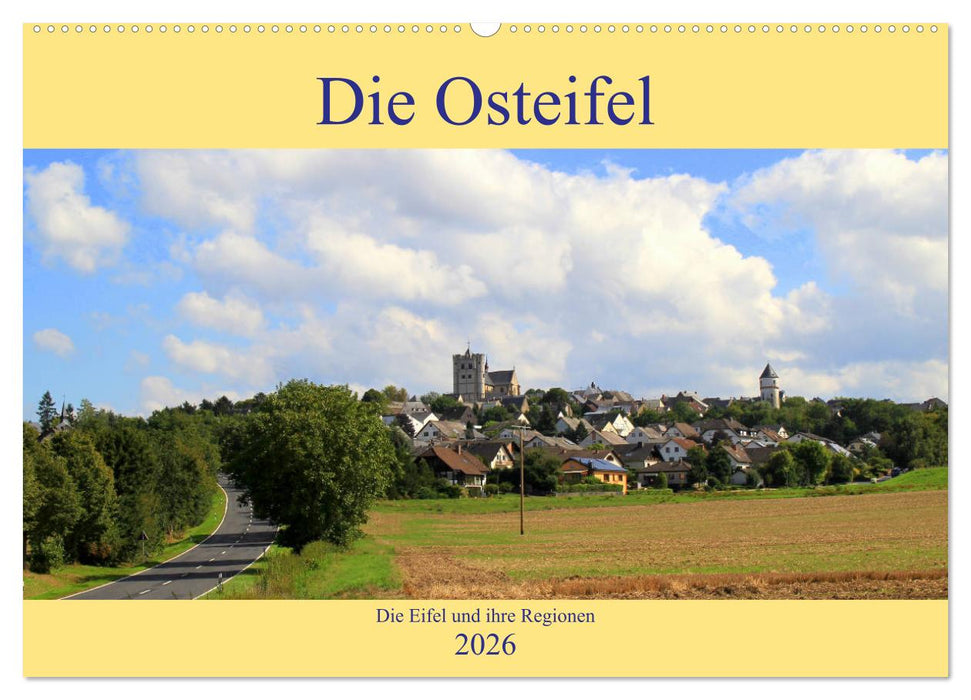 Die Eifel und ihre Regionen - Die Osteifel (CALVENDO Wandkalender 2026)
