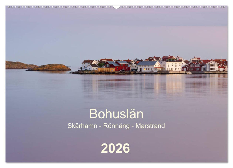 Bohuslän. Skärhamn - Rönnäng - Marstrand (CALVENDO Wandkalender 2026)